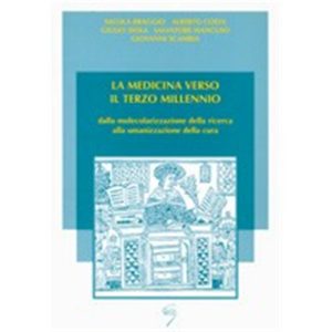 LA MEDICINA VERSO IL TERZO MILLENNIO